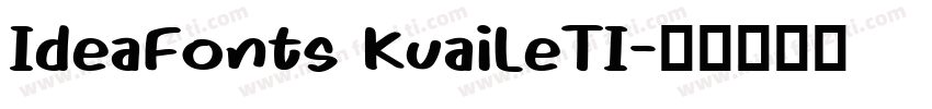 IdeaFonts KuaiLeTI字体转换